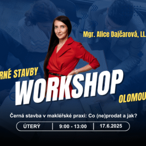 17.6.2025 Černá stavba v makléřské praxi: Co (ne)prodat a jak? OLOMOUC