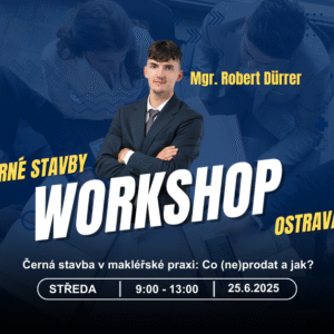 25.6.2025 Černá stavba v makléřské praxi: Co (ne)prodat a jak? OSTRAVA